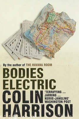 Bodies Electric - Harrison, Colin