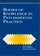 Bodies of Knowledge in Psychosocial Practice - Barris, Roann, and Watts, Janet H, and Kielhofner, Gary, Drph, Otr/L, Faota