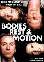 Bodies, Rest & Motion - Michael Steinberg