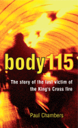 Body 115: The Mystery of the Last Victim of the King's Cross Fire