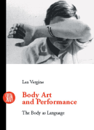 Body Art and Performance: The Body as Language