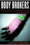 Body Brokers: Inside America's Underground Trade in Human Remains
