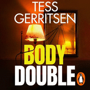 Body Double: (Rizzoli & Isles series 4)