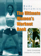 Body Dynamics: Ultimate Women's Workout Book