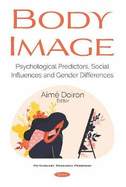Body Image: Psychological Predictors, Social Influences and Gender Differences