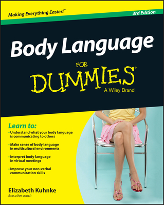 Body Language For Dummies - Kuhnke, Elizabeth