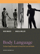 Body Language: The Queer Staged Photographs of George Platt Lynes and Pajama Volume 7