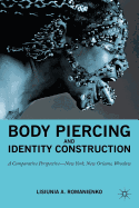 Body Piercing and Identity Construction: A Comparative Perspective -- New York, New Orleans, Wroc?aw