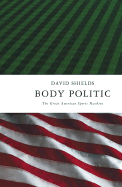 Body Politic: The Great American Sports Machine