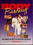 Body Reading: The Complete Guide - Fenton, Sasha