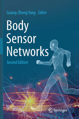 Body Sensor Networks - Yang, Guang-Zhong (Editor)
