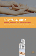 Body/Sex/Work: Intimate, Embodied and Sexualised Labour