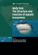 Body Size: The Structure and Function of Aquatic Ecosystems