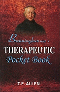 Boenninghausen's Therapeutic Pocket Book: The Principles & Practicability