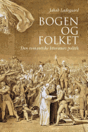 Bogen Og Folket: Den Romantiske Litteraturs Politik