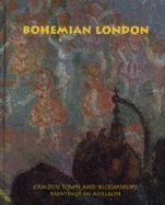 Bohemian London: Camden Town and Bloomsbury paintings in Adelaide