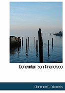 Bohemian San Francisco - Edwords, Clarence E