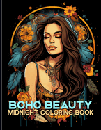 Boho Beauty: Midnight Bohemian Chic Illustrations For Color & Relax. Black Background Coloring Book