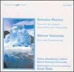 Bohuslav Martin: Concerto da camera; Concertino pour Violoncelle; Werner Steinmetz: Solo und Kammermusik