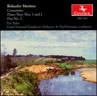 Bohuslav Martinu: Concertino; Piano Trios Nos. 1 and 2; Duo No. 2 - Czech National Symphony Orchestra; Paul Freeman (conductor)