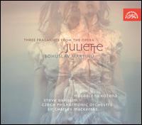 Bohuslav Martinu: Three Fragments from the opera Juliette - Daniela Demuthov (vocals); Frdric Goncalves (vocals); Karel Kosrek (piano); Magdalena Ko?en (vocals);...