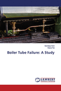 Boiler Tube Failure: A Study