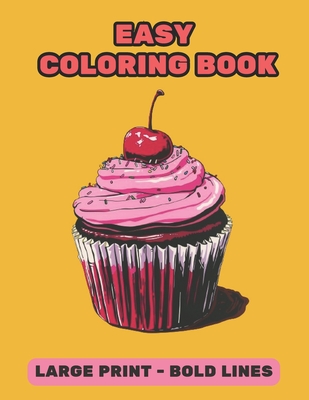Bold and Easy Coloring Book: Large Print Big Designs for All Ages, Relax with Simple Animal, Flower, and Object Pictures Perfect for Adults, Seniors, and Kids - Publishing, Inkharmony