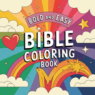 Bold & Easy Bible Coloring Book for Kids 4-8: Fun Simple Coloring Book for Children