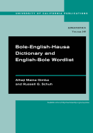Bole-English-Hausa Dictionary and English-Bole Wordlist: Volume 148