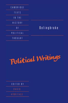 Bolingbroke: Political Writings - Bolingbroke, Henry, and Armitage, David (Editor)