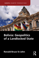 Bolivia: Geopolitics of a Landlocked State