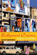 Bollywood Cinema: Temples of Desire
