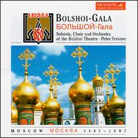 Bolshoi-Gala - Artur Eisen (bass); Konstantin Tolstobrov (tenor); Larisa Rudakova (soprano); Maria Gavrilova (soprano);...