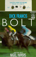 Bolt - Francis, Dick, and Havers, Nigel (Read by)