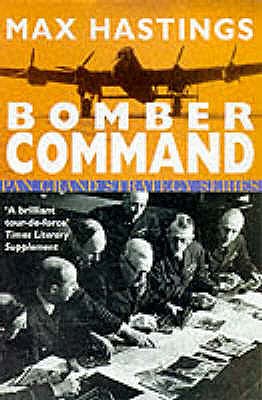 Bomber Command - Hastings, Max, Sir