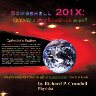 Bombshell 201x: God Did a 2012 Hit-And-Run on Me!!