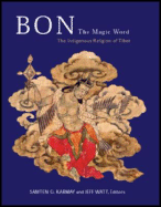 Bon - The Magic Word: The Indigenous Religion of Tibet