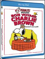 Bon Voyage, Charlie Brown (And Don't Come Back) [Blu-ray] - Bill Melendez; Phil Roman