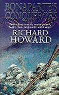 Bonaparte's Conquerors - Howard, Richard