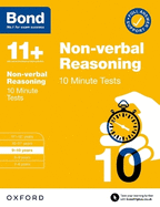 Bond 11+: 10 Minute Tests Non-verbal Reasoning 9-10 years: For 11+ GL assessment and Entrance Exams