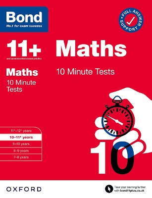 Bond 11+: Bond 11+ 10 Minute Tests Maths 10-11 years: For 11+ GL assessment and Entrance Exams - Baines, Andrew, and Bond 11+