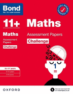 Bond 11+: Bond 11+ Maths Challenge Assessment Papers 10-11 years: Ready for the 2024 exam