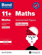 Bond 11+: Bond 11+ Maths Challenge Assessment Papers 9-10 years (for GL Assessment & other 11 plus exams)