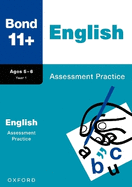 Bond 11+: English Assessment Practice Age 5-6 (for GL Assessment & other 11 plus exams)
