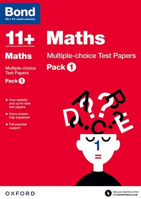 Bond 11+: Maths: Multiple-choice Test Papers: For 11+ GL assessment and Entrance Exams: Pack 1 - Baines, Andrew, and Bond 11+