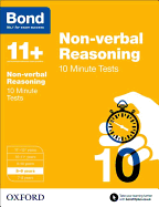 Bond 11+: Non-verbal Reasoning: 10 Minute Tests: 8-9 years