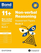 Bond 11: Non-verbal Reasoning Assessment Papers 10-11 Years Book 2 (for GL Assessment & other 11 plus exams)