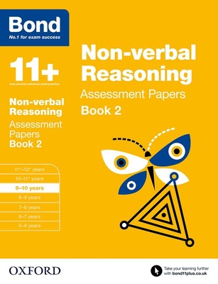 Bond 11+: Non-verbal Reasoning: Assessment Papers: 9-10 years Book 2 - Morgan, Nic, and Bond 11+