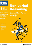 Bond 11+: Non-verbal Reasoning: Standard Test Papers: Ready for the 2025 exam: Pack 1