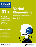 Bond 11+: Verbal Reasoning: Assessment Papers: 10-11+ Years Book 2